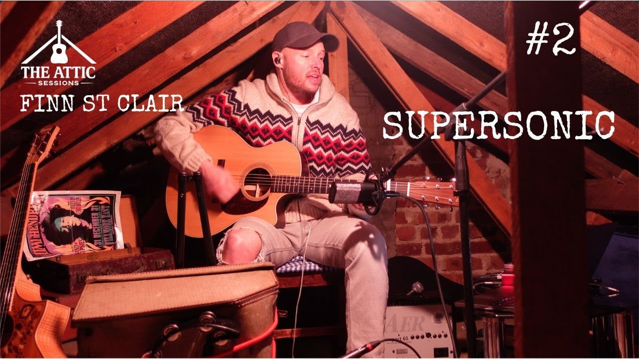 SUPERSONIC | The Attic Sessions | Finn St Clair