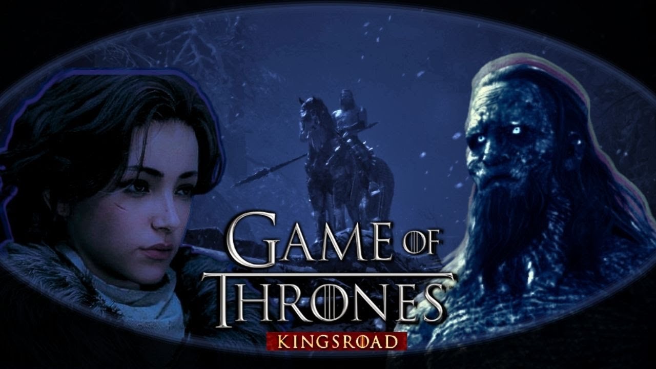 Game Of Thrones Kingsroad Ep.1 | Story Focused