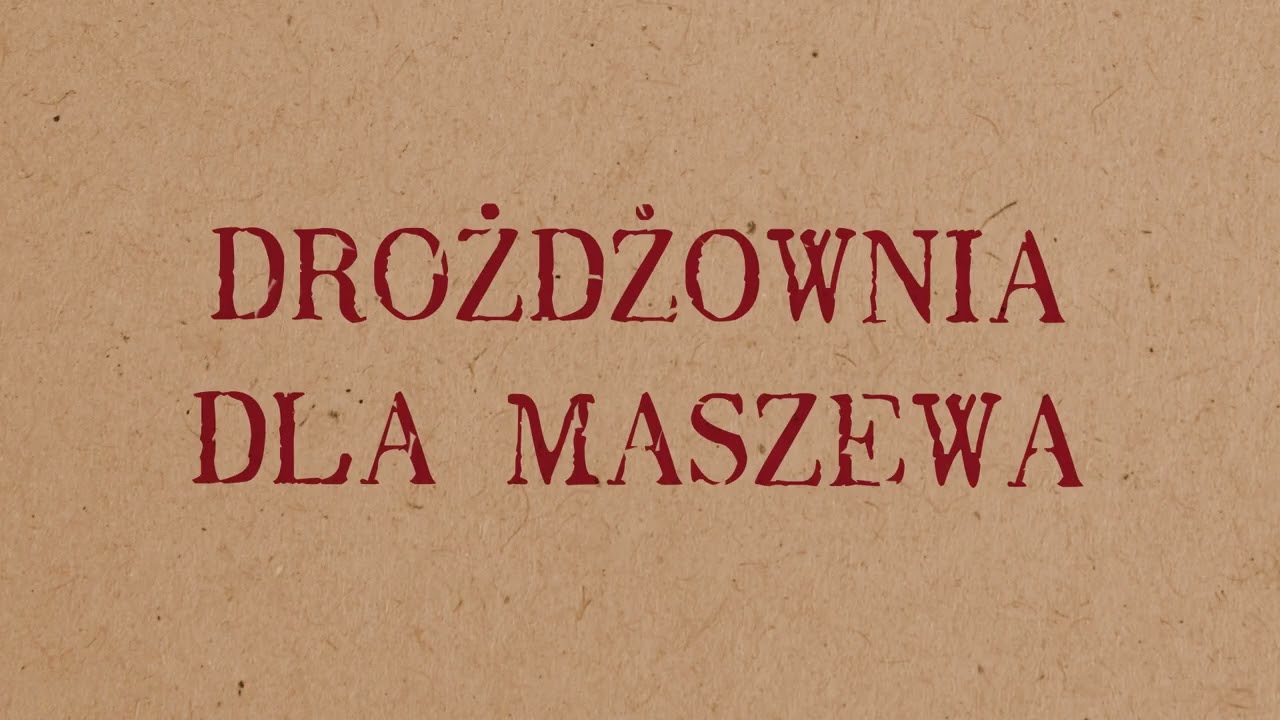KWD Maszewo  Niemiec zbudował, Polak pracował, Francuz zrujnował.