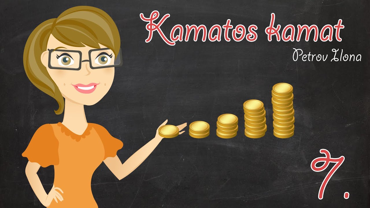 Matek gyorstalpaló - Kamatos kamat