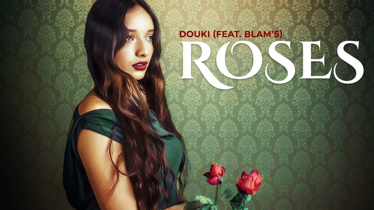 Douki Ft. Blam'S - Roses (Official Music Lyrics)
