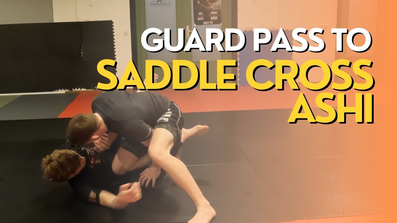 Guard pass to SADDLE CROSS ASHI