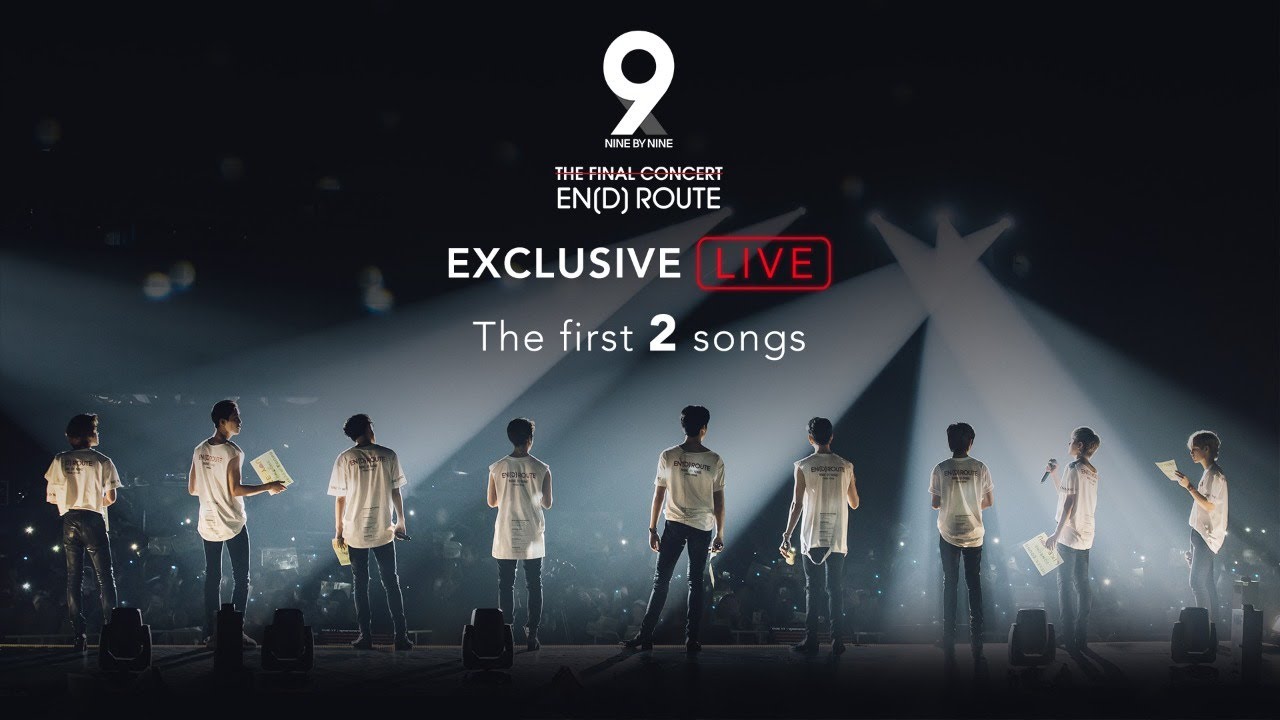 Exclusive Live : The First 2 songs in 9x9 The Final Concert : EN[D] ROUTE