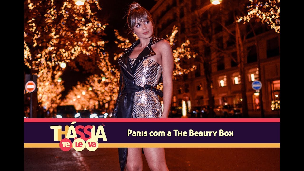 Thássia Te Leva: Paris com a The Beauty Box