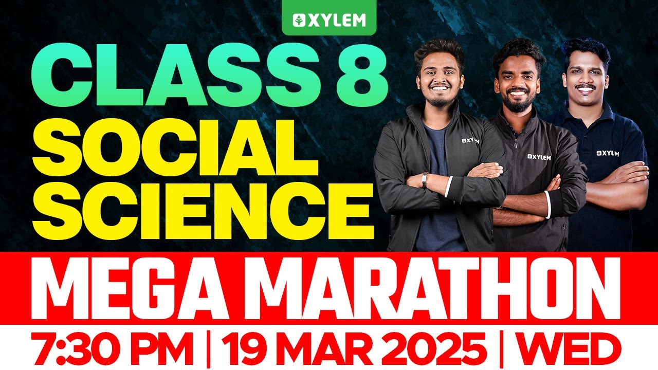 Class 8 Annual Exam | Social Science | MEGA MARATHON | Xylem Class 8