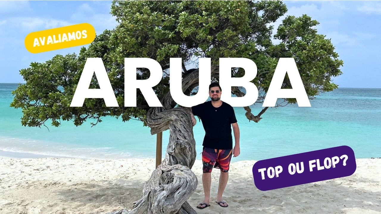 ARUBA Avaliada: Praias, Custo e Tudo que Você Precisa Saber! 