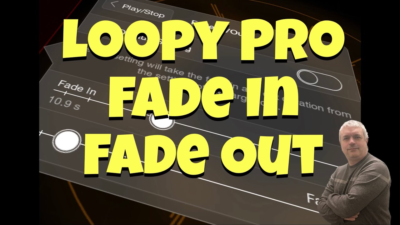 Loopy Pro Looper, DAW, Sampler v1.1.6 - Tutorial 28: Action - Fade In, Fade Out