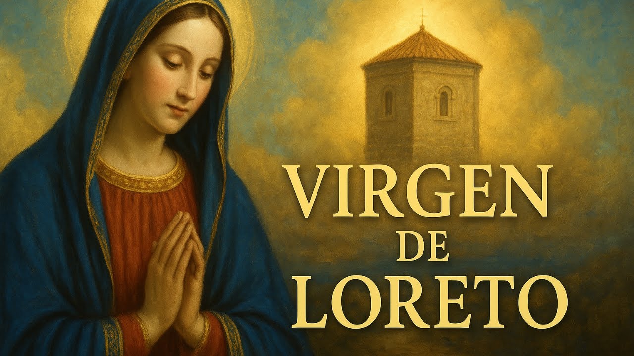 La Virgen de Loreto: El Misterio de la Santa Casa