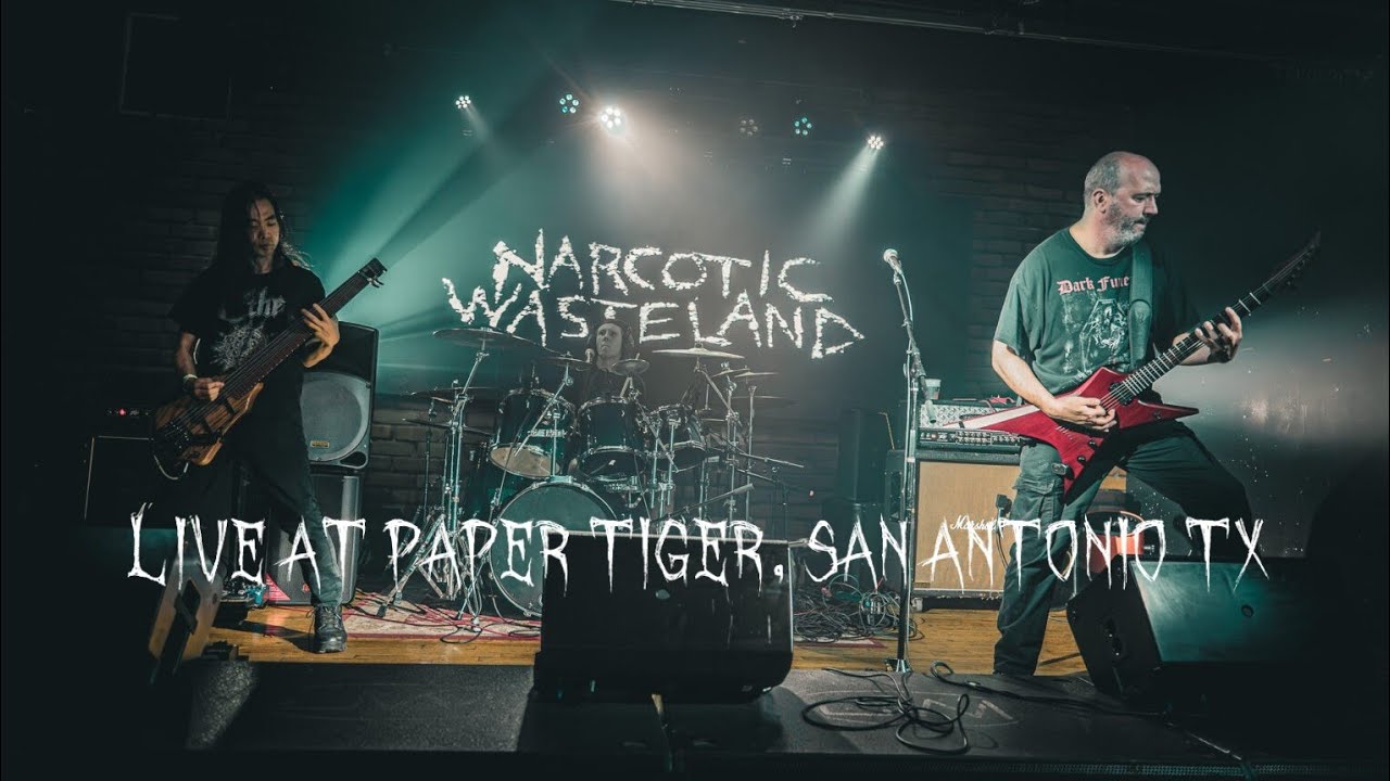 NARCOTIC WASTELAND (Live at Paper Tiger, San Antonio TX) 3/2/26 Full Show.