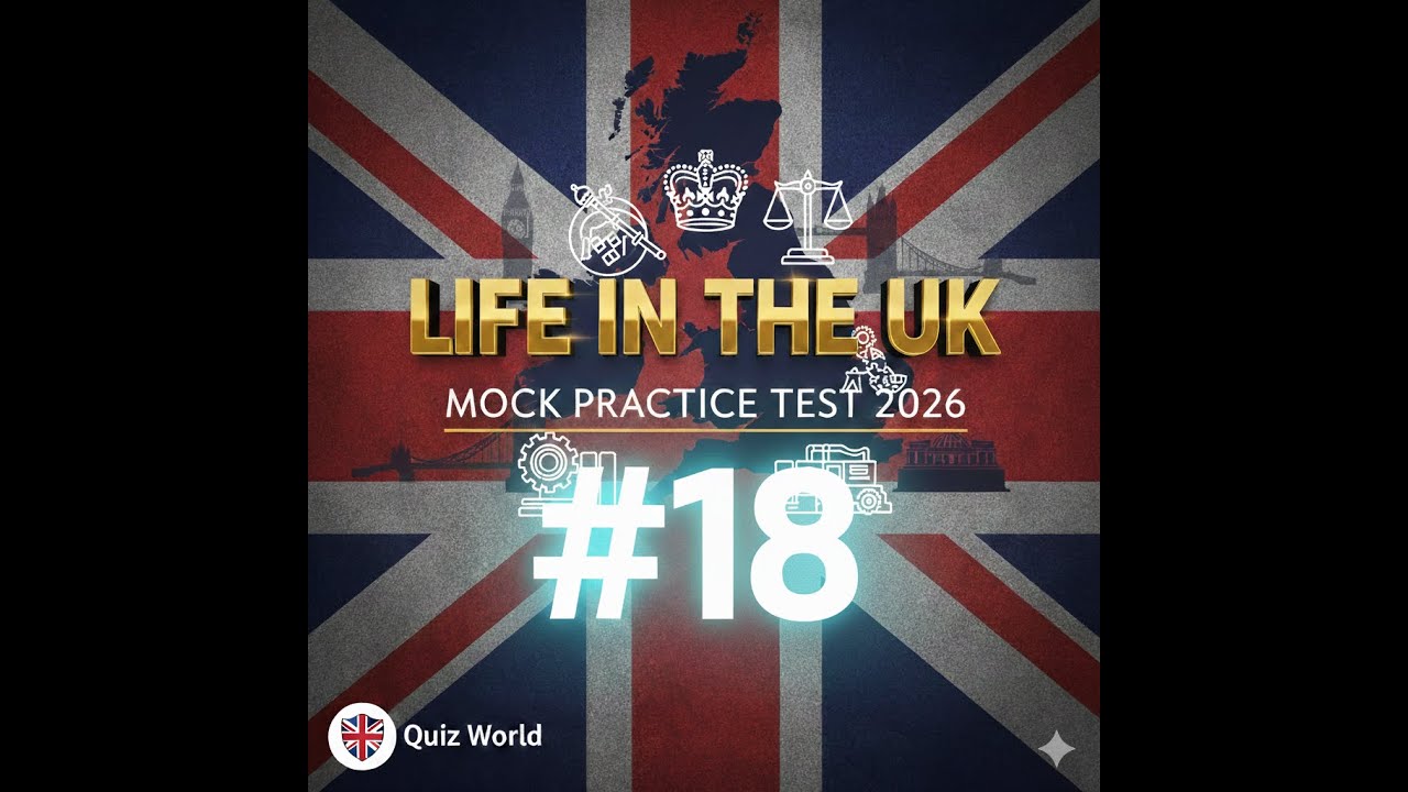 Life in the UK Test 2026 - Mock Practice Test #18 | 24 Questions