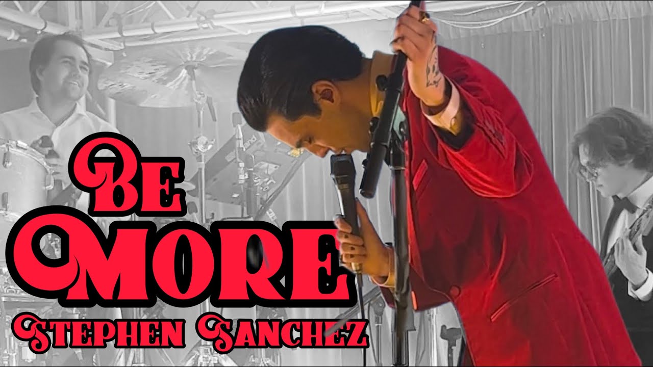 Be More - Stephen Sanchez (Live from Indianapolis)