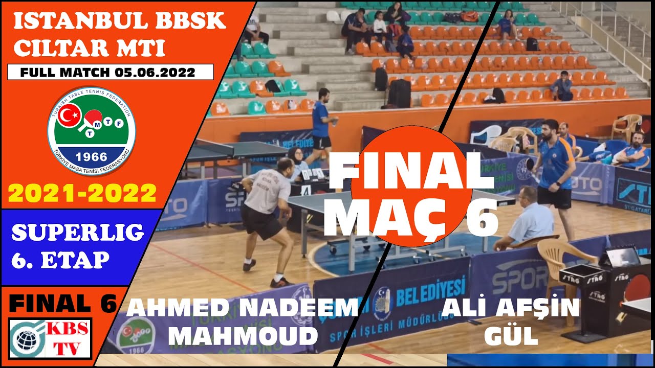 SÜPERLİGİN FİNAL MAÇI | İBBSK - ÇİLTAR MTİ ADANA | MAÇ 6 | AHMED NADEEM MAHMOUD - ALİ AFŞİN GÜL