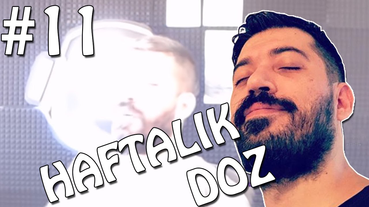 HAVA ÇOK GÜZEL LAN | Haftalık Doz #11
