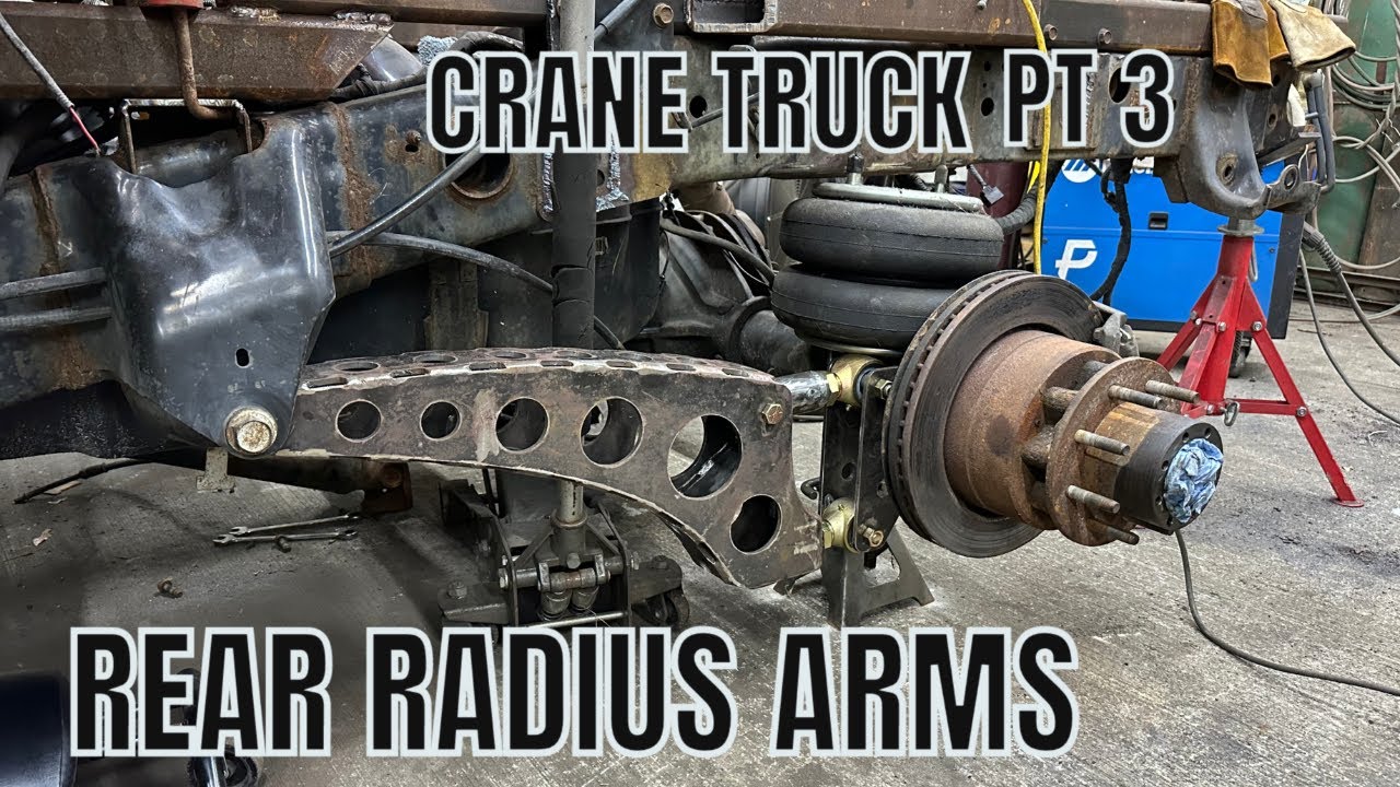 Custom Crane Truck Build | Custom Rear Radius Arm Suspension | PT 3