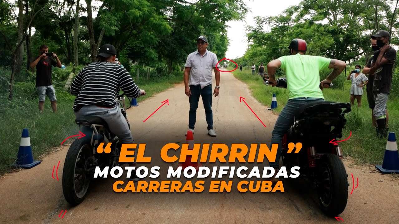 CARRERAS DE MOTOS EN CUBA | EL CHIRRÍN |