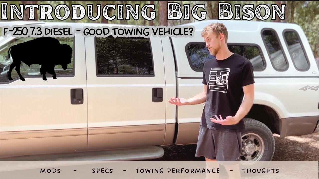 Our 2003 F-250 7.3 Diesel Towing a Travel Trailer (Why We Picked It & Mods We Made)