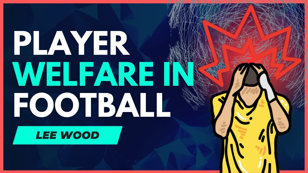 Understanding Player Care in Academy Football: Lee Wood