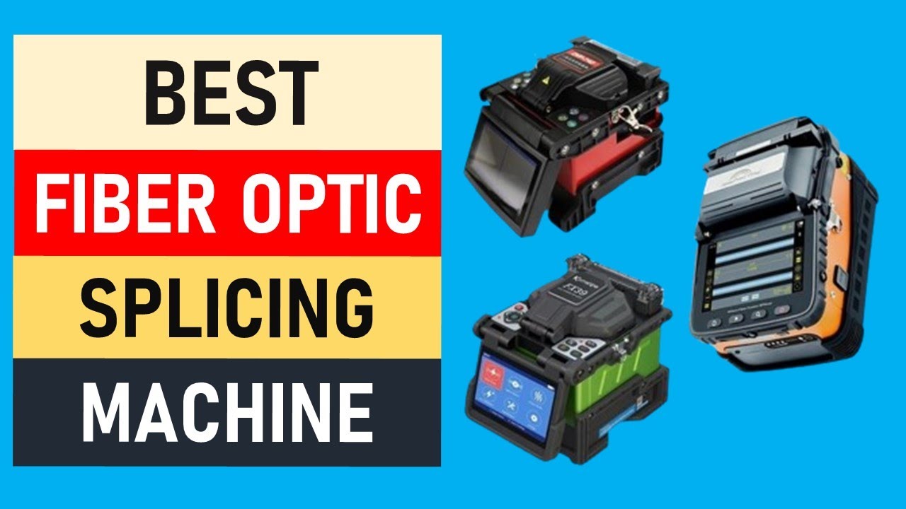 Top 10 Best Fiber Optic Splicing Machine in 2024 | Best Optic Fusion Splicer 2024