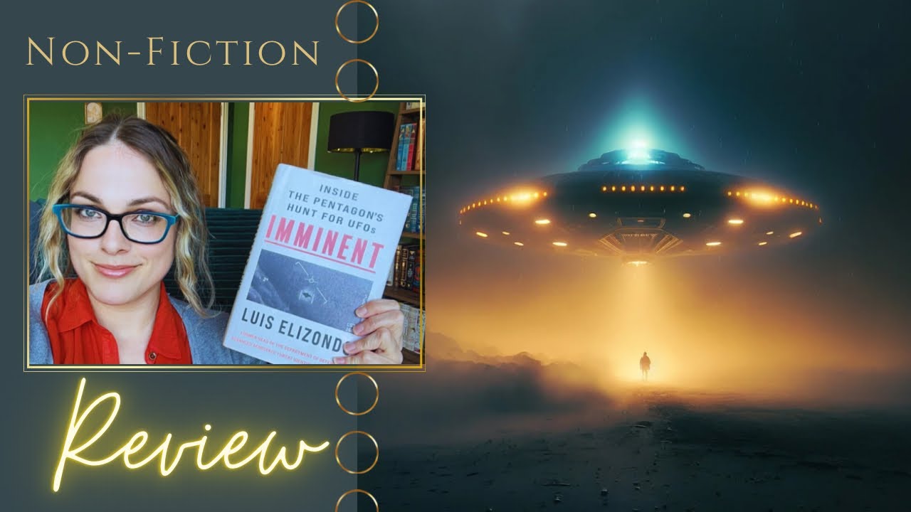 Government Is Hiding UFOs? Imminent by Luis Elizondo - Non Fiction Book Review