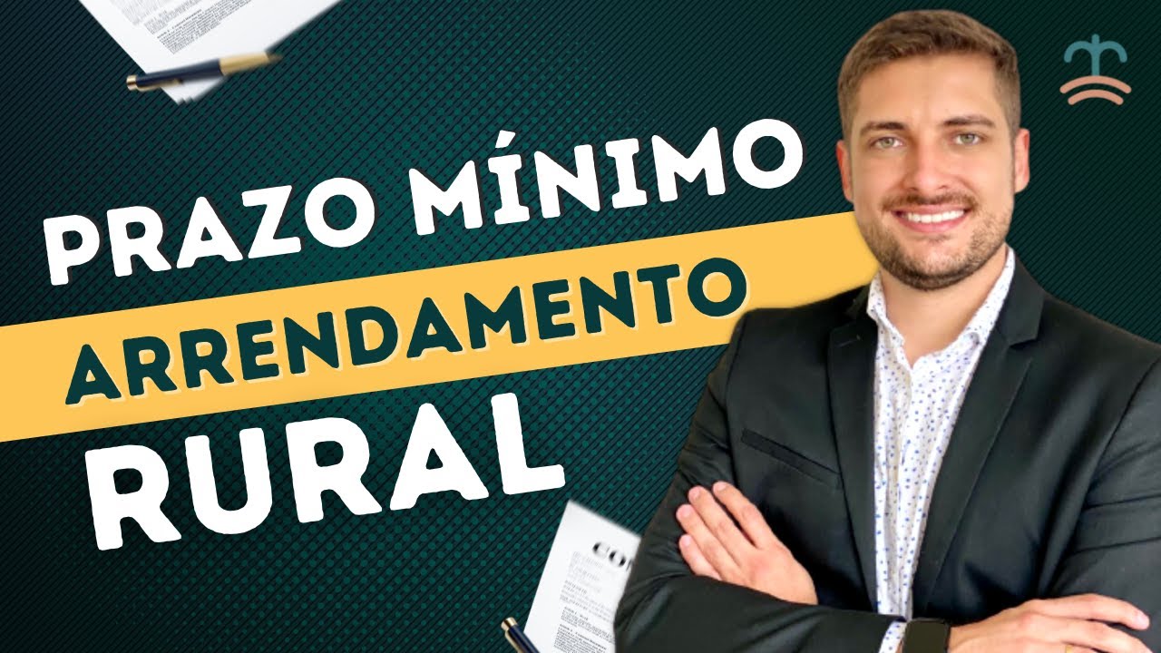 ARRENDAMENTO RURAL: Quais s&atilde;o os prazos m&iacute;nimos de um contrato - ABRADA OFICIAL