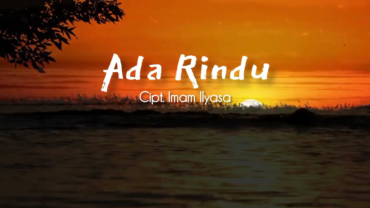 Ada Rindu - Imam Ilyasa