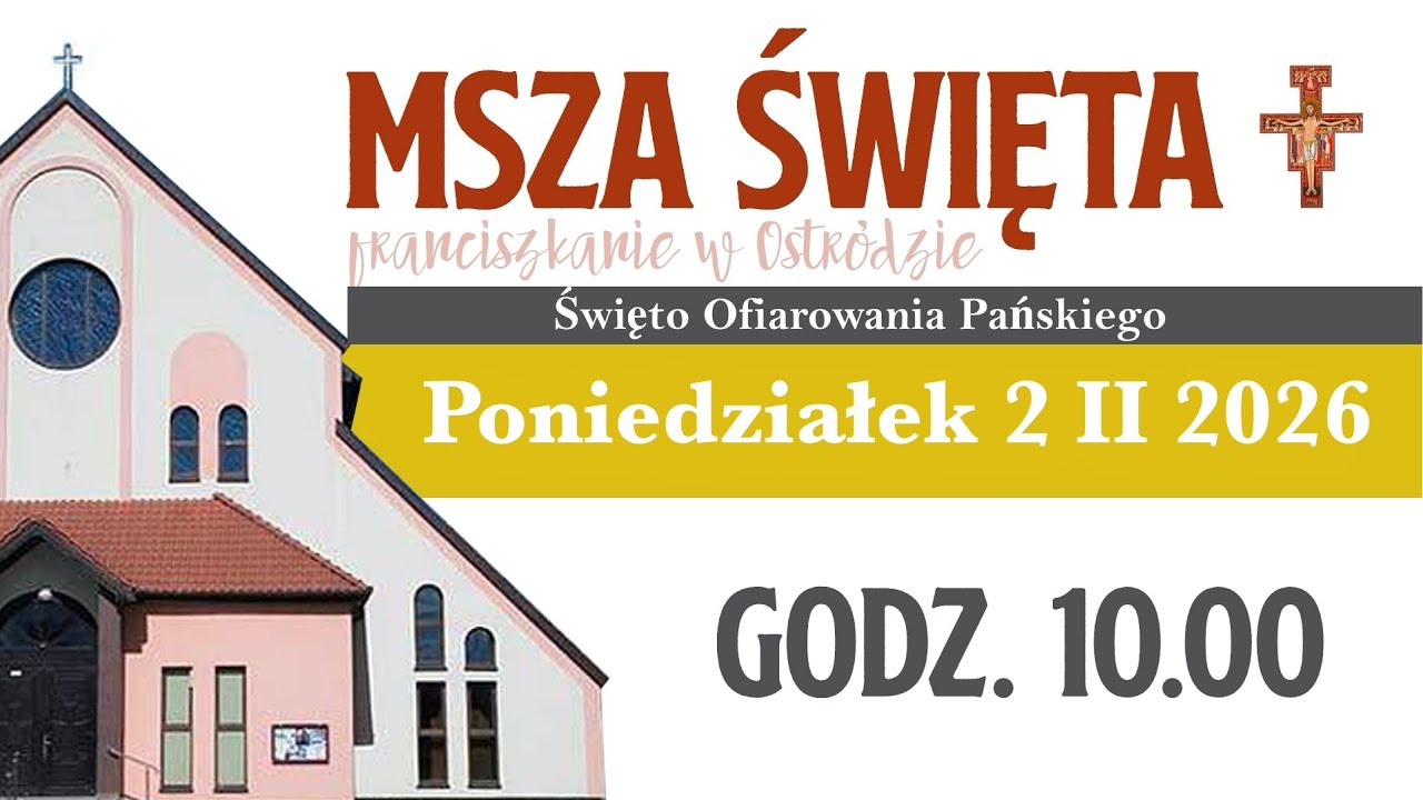 Franciszkanie w Ostródzie - Msza Święta 2.02.2026 godz. 10.00