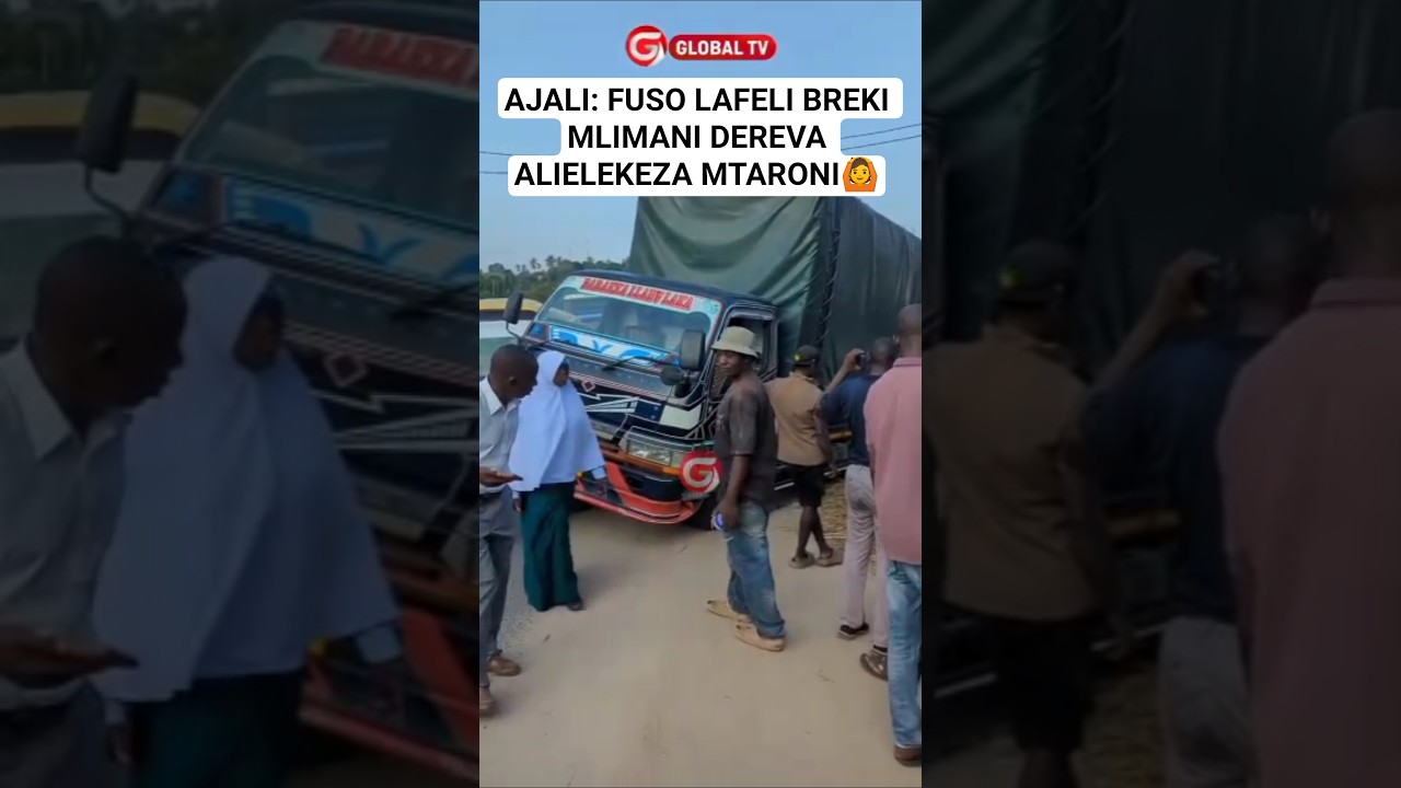 AJALI: FUSO LAFELI BREKI MLIMANI DEREVA ALIELEKEZA MTARONI🙆 #shortsviral #breaking #ajali