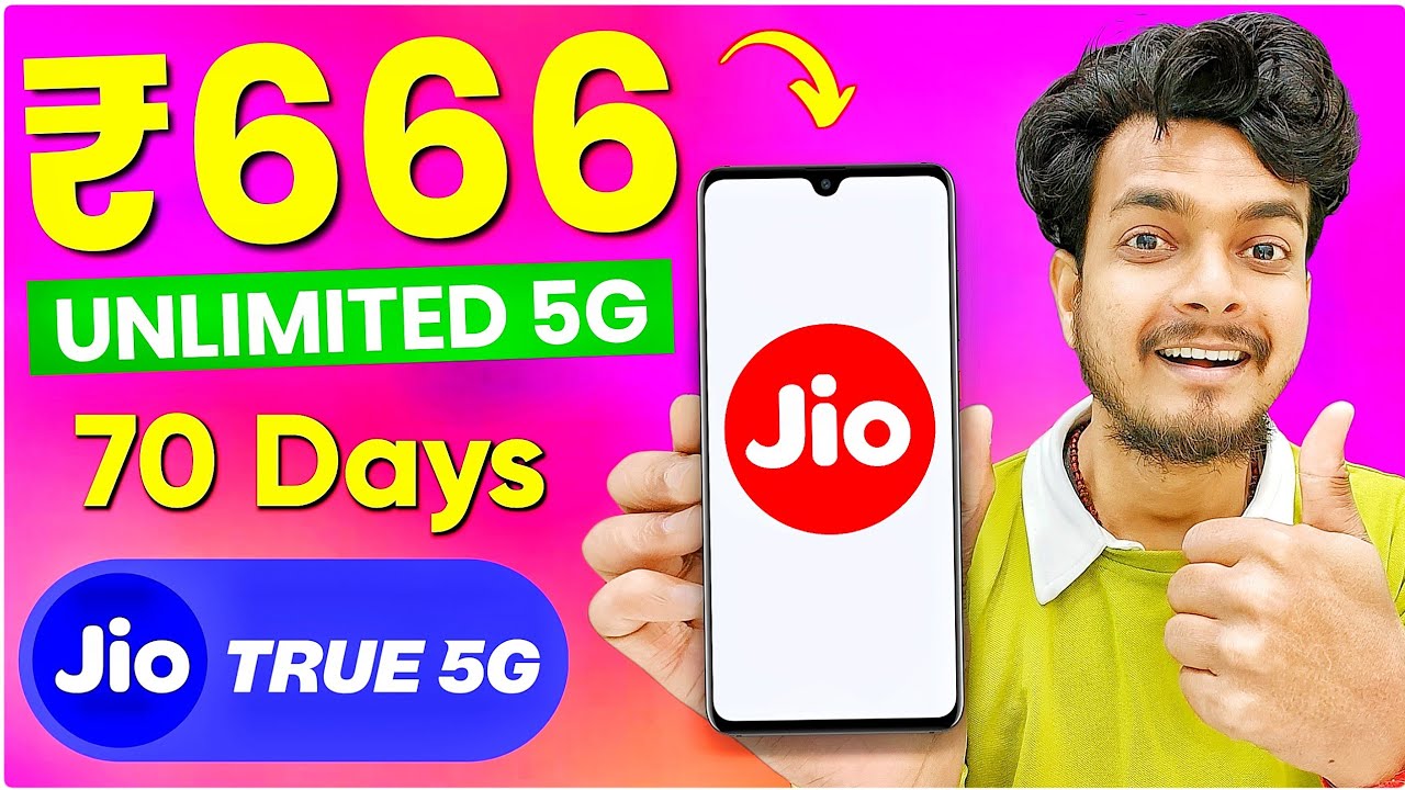 Jio ₹666 Recharge Plan Full Details &ndash; Unlimited 5G + 70 Days Validity!
