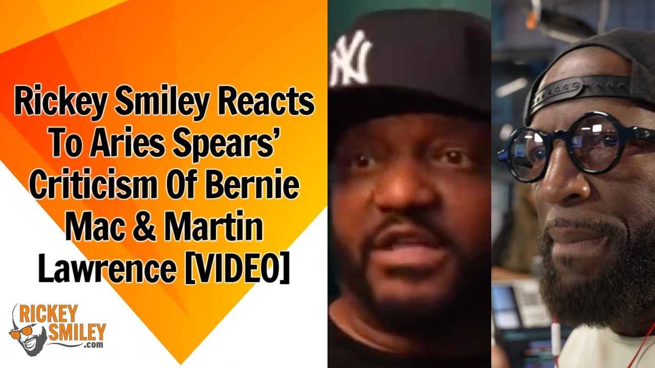 Rickey Smiley Reacts To Aries Spears&rsquo; Criticism Of Bernie Mac & Martin Lawrence