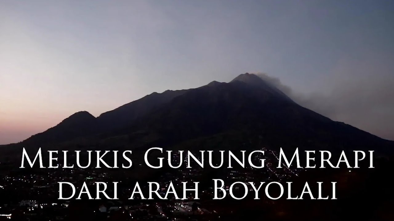 Melukis Merapi Dari Arah Boyolali