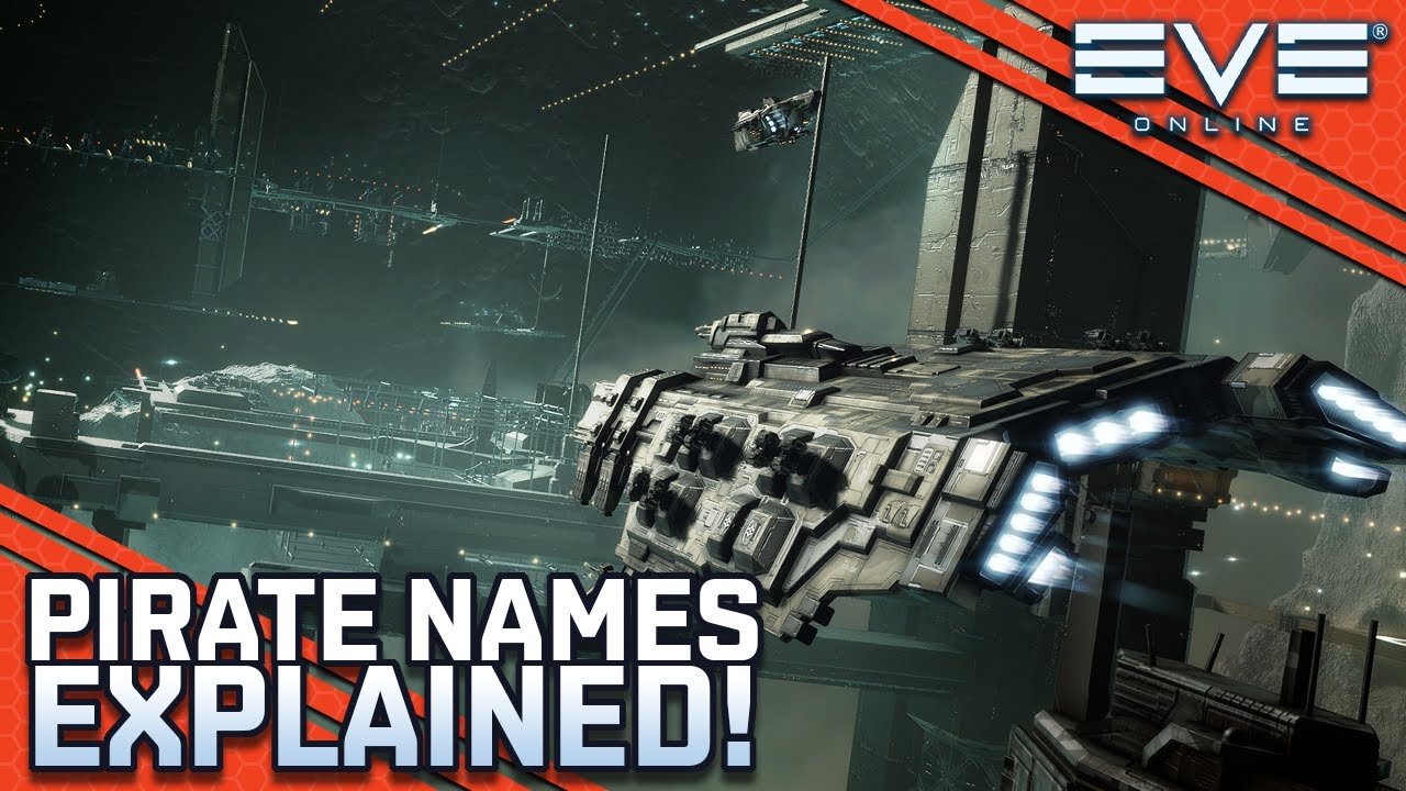 Pirate Names - Explained! || EVE Online