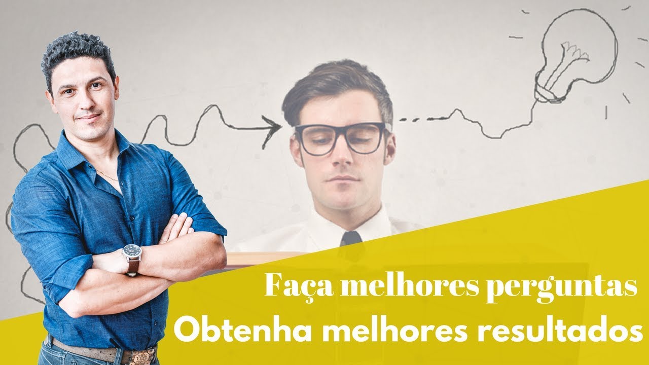Faça melhores perguntas obtenha melhores resultados!