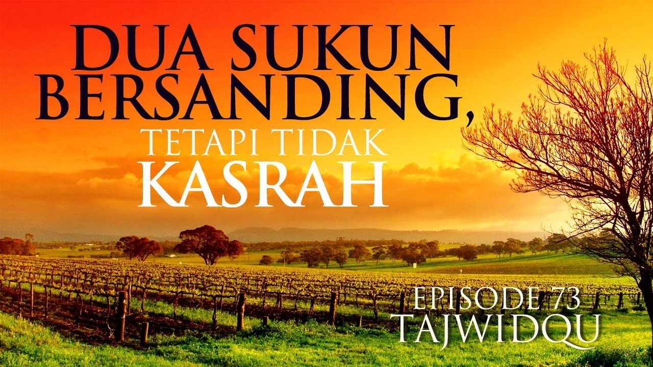 Dua Sukun Bersanding Tetapi Tidak Kasrah Episode 73 TajwidQu