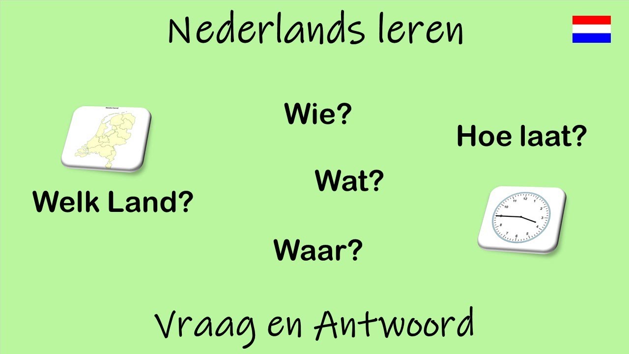 Nederlands leren; Vraag en Antwoord (Les 16)