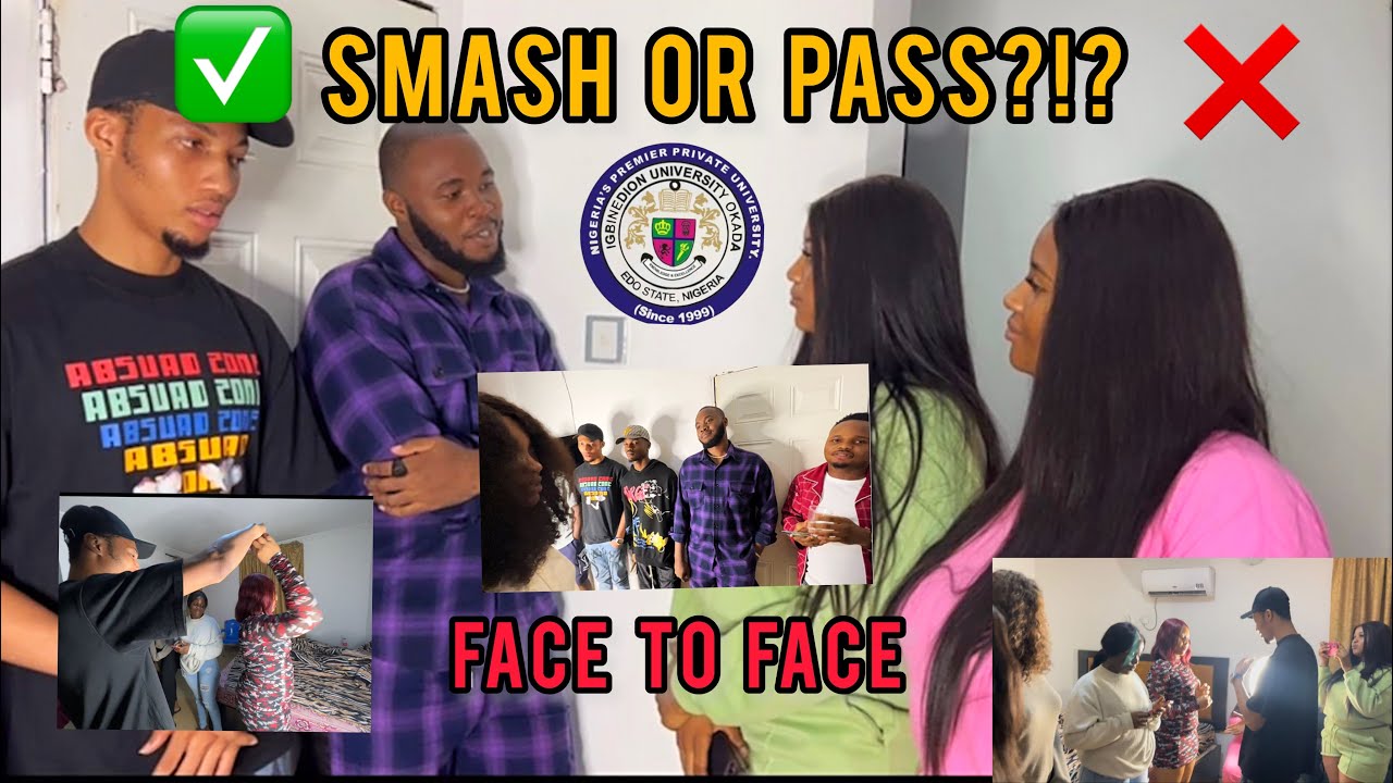 Smash or pass face to face ( igbenedion university.Iuo) edition🔞😂🤪