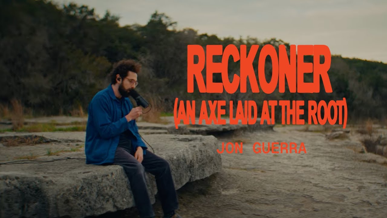 Jon Guerra - Reckoner (An Axe Laid at the Root) [Official Video]