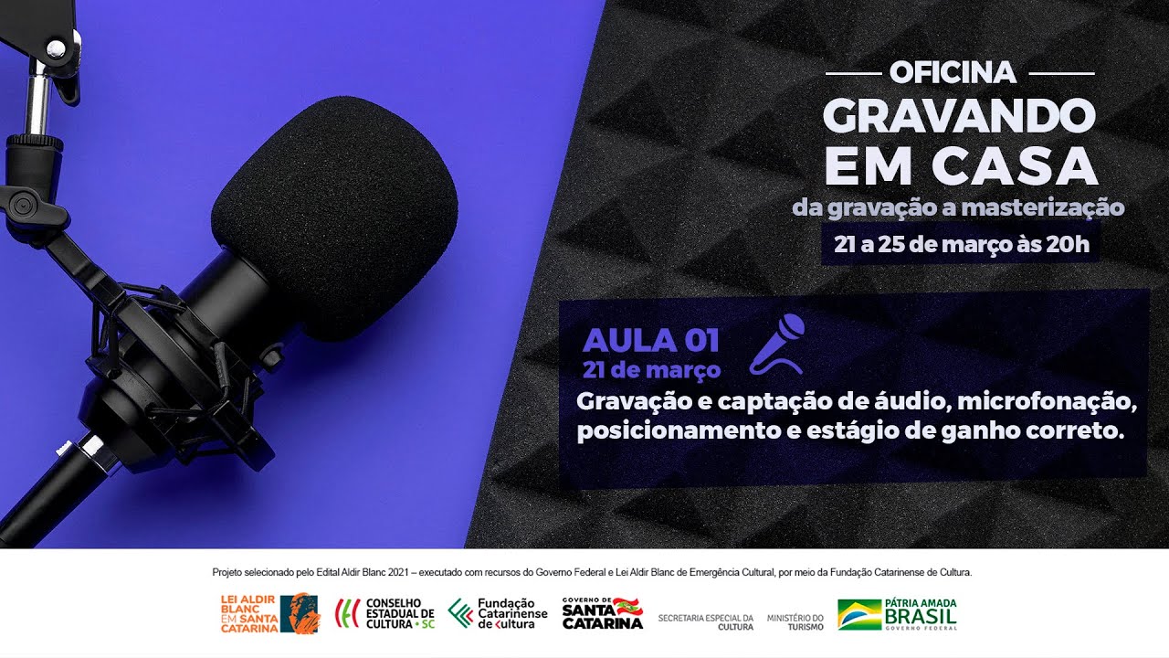 AULA 01 (21/03/2022) Oficina Gravando Em Casa - Da Gravação a Masterização