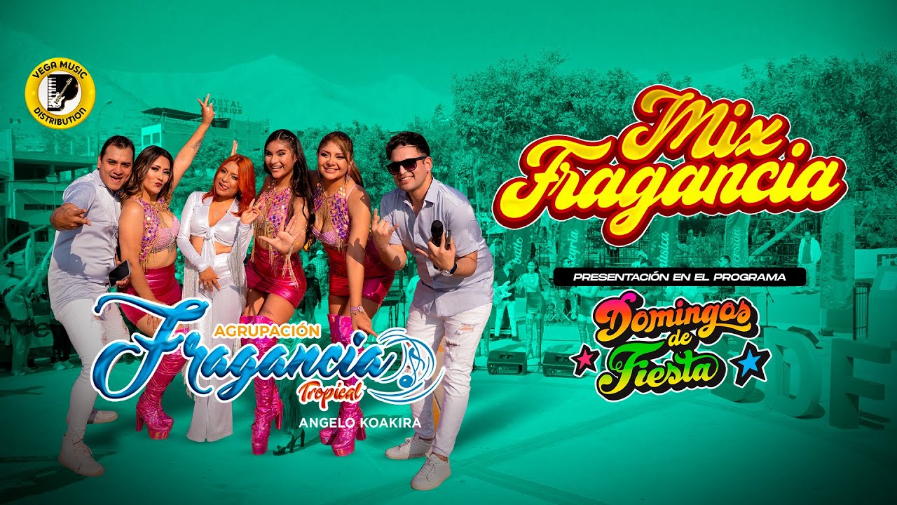 AGRUPACIÓN FRAGANCIA TROPICAL - Mix Fragancia - Domingos De Fiesta (Vega Music Distribution)