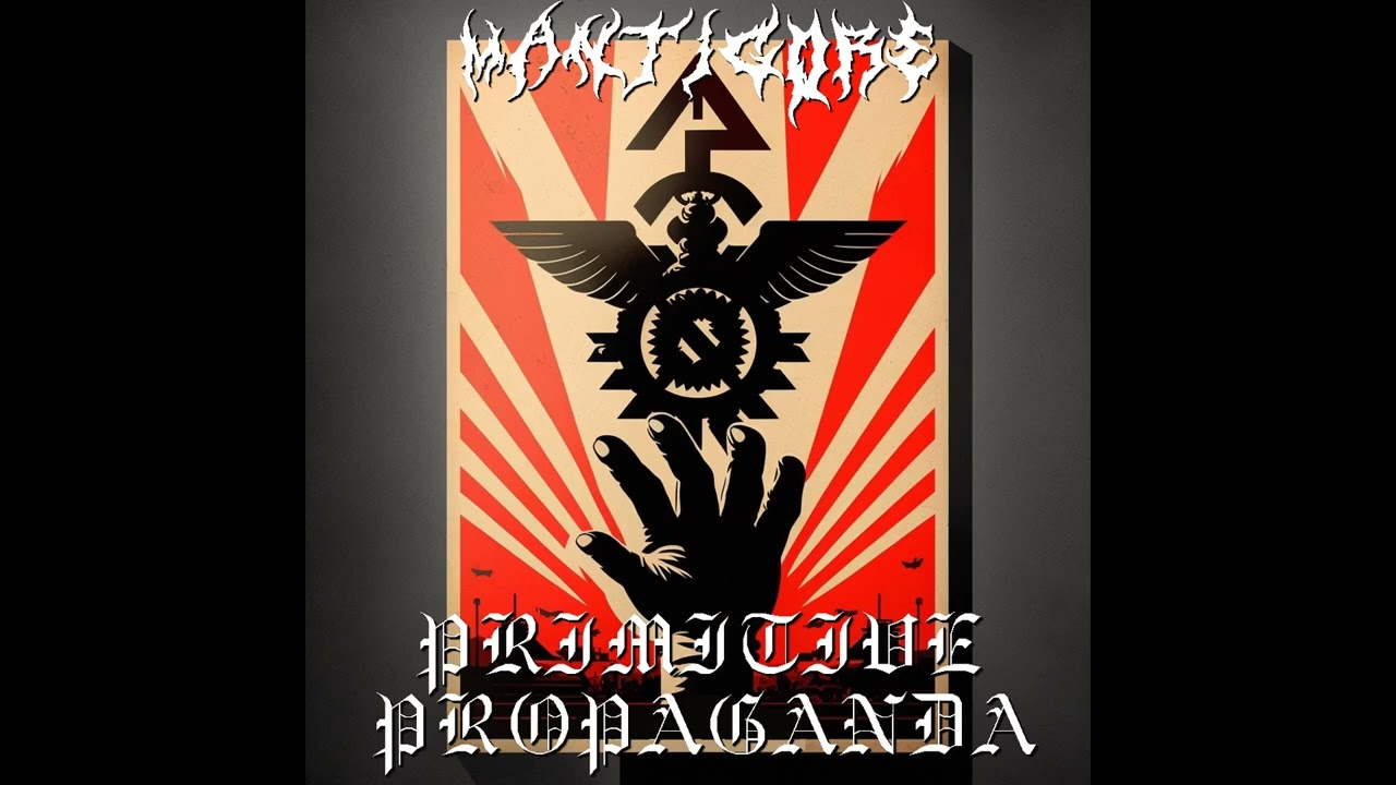Mantigore - Primitive Propaganda