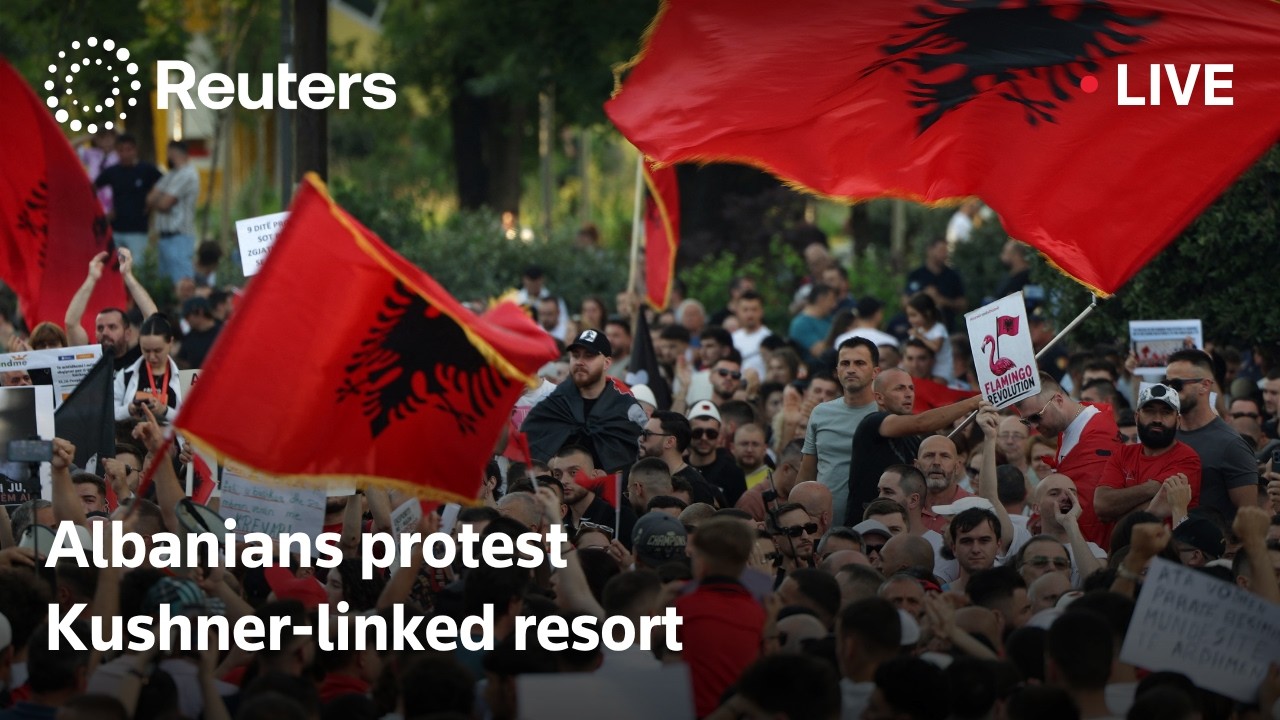 LIVE: Albanians protest planned luxury resort backed by Kushner-linked company