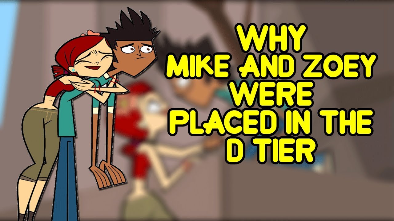 Why Mike and Zoey Were Placed In The D Tier | Total Drama