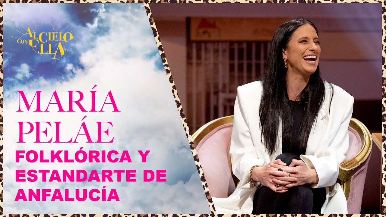 El folklore, Lola Flores y los consejos de Falete con María Peláe | Al cielo con ella