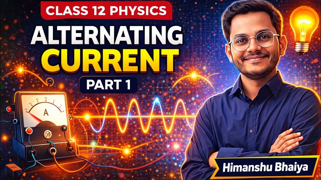 Class 12 Alternating Current ONE SHOT Part-1