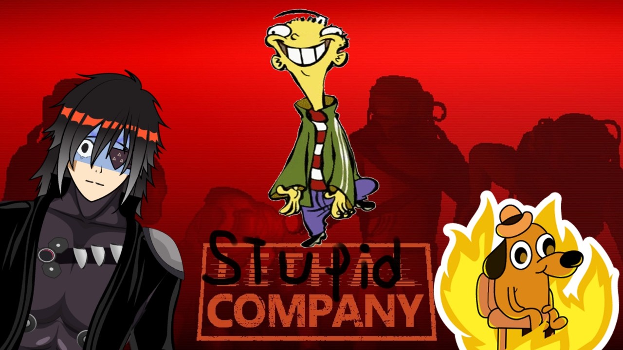 Stupid Company