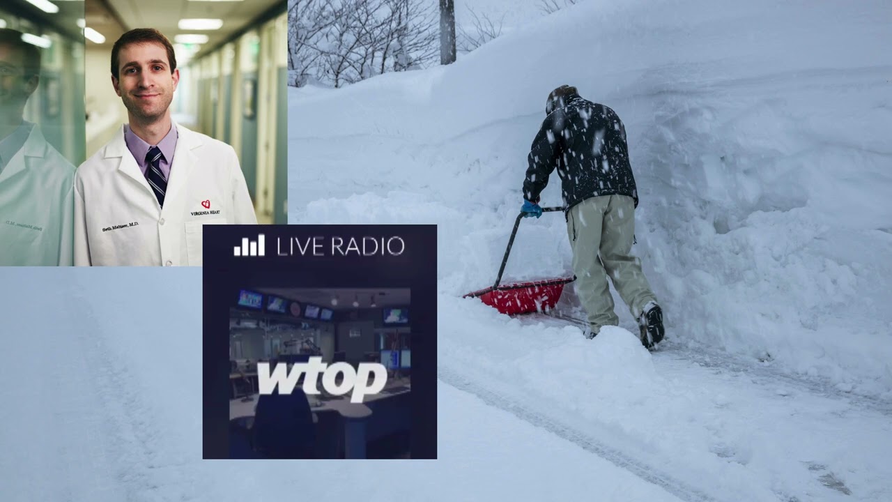 Virginia Heart Cardiologist Warns Against Shoveling Snow Live on WTOP FM