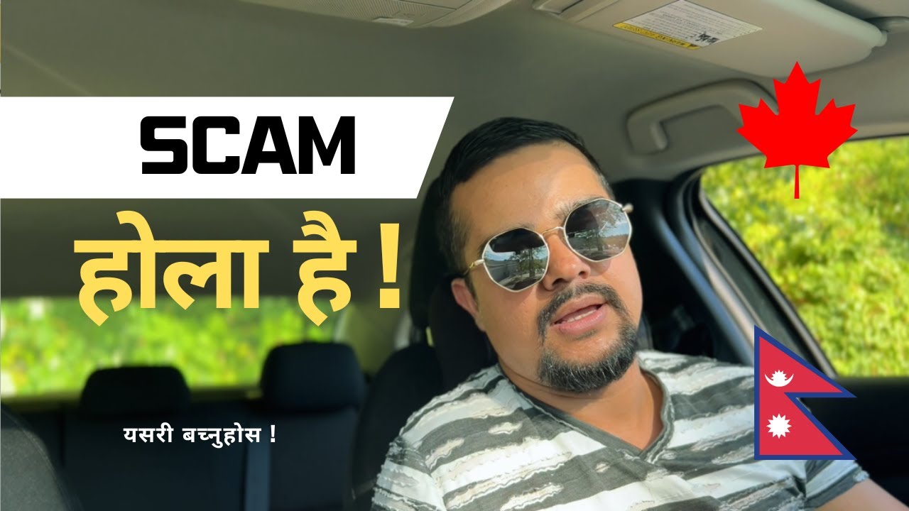 Beware of Scams in Canada! | Rental, Job, PR & Money Scams Explained in NEPALI