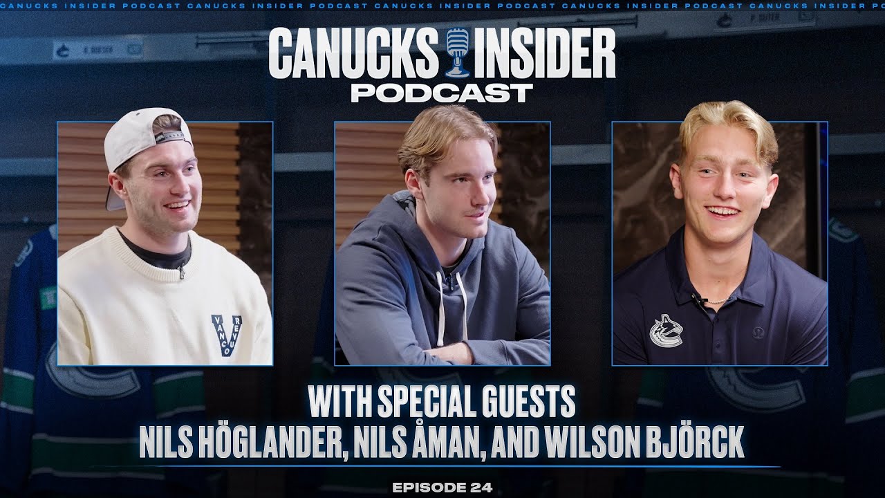 Подкаст Canucks Insider, серия 24: Три кроны с Нильсом Хёгландером, Нильсом Оманом и Уилсоном Бьо...