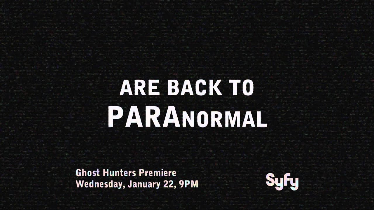 Ghost Hunters - Wednesdays Are Back to PARAnormal