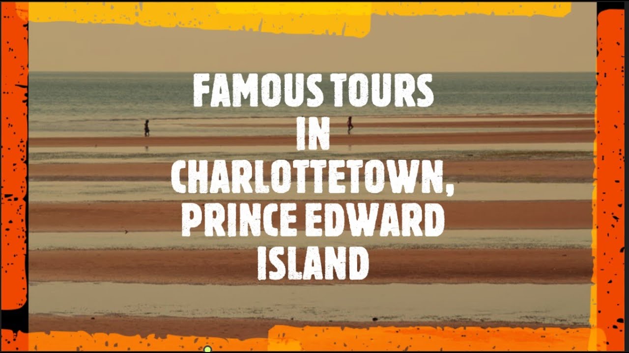 TOP 3 THINGS TO DO IN PRINCE EDWARD ISLAND