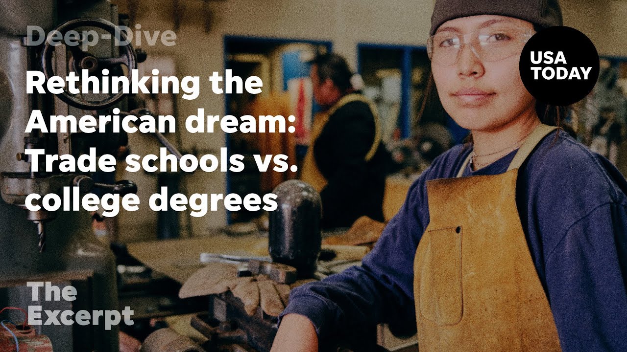 Rethinking the American dream: Trade schools vs. college degrees | The Excerpt
